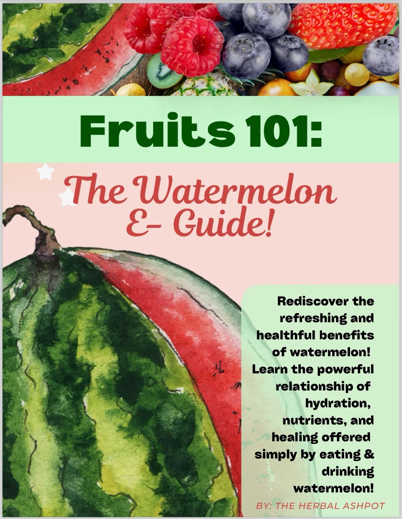 FRUITS 101: The Watermelon Guide